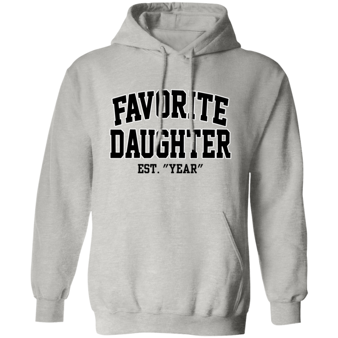 Personalized Favorite Daughter Gildan Pullover Hoodie