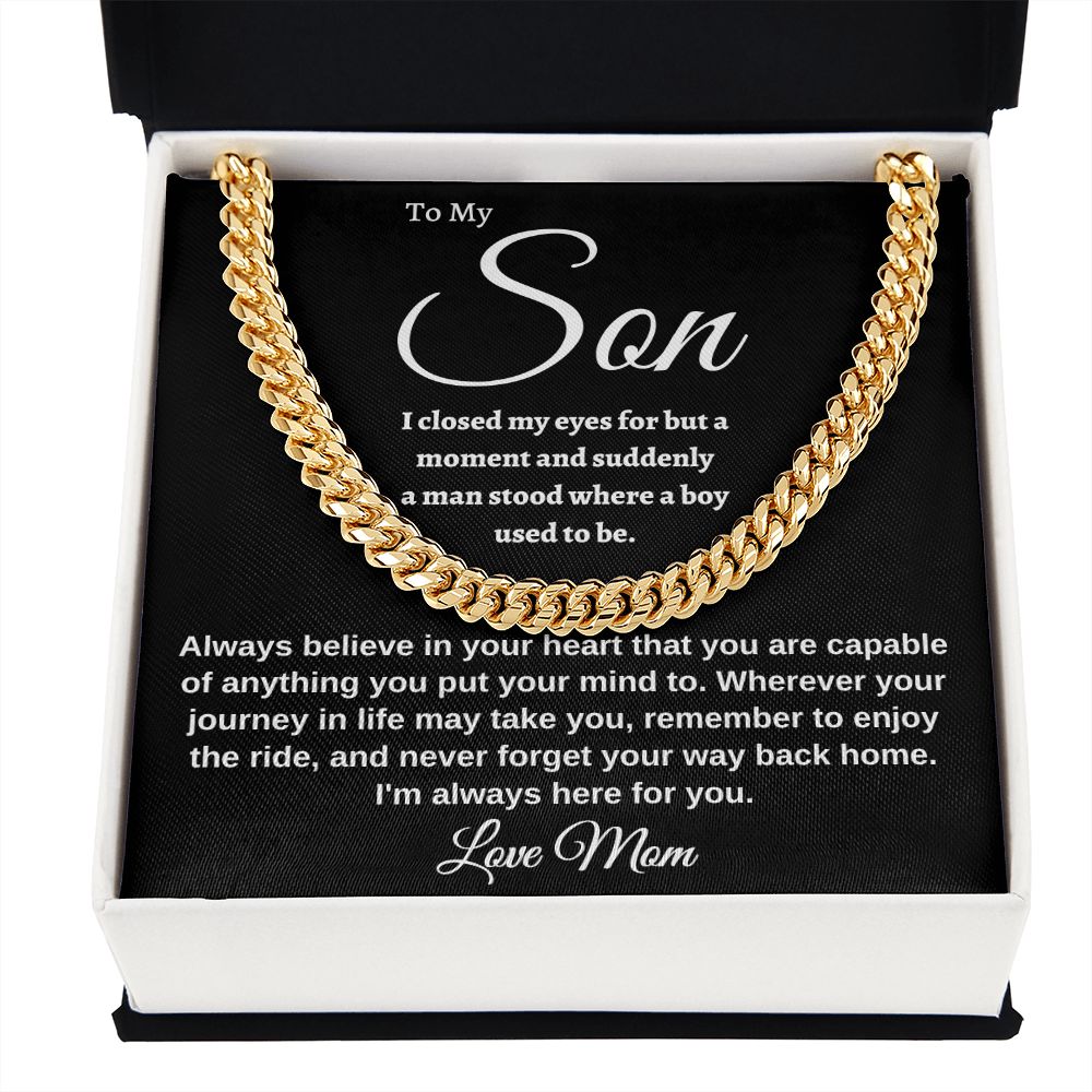 To My Son I closed my eyes for a moment Cuban link chain, 18k yellow gold, Great Birthday Gifts For Sons, Great Congratulations Gifts, Great Faith Gifts, Great Gift Jewelry and Watches, Great Gifts For Son, Great Graduation Gifts For Son, Great Jewelry Box, Great Personalized Gifts, Great Sweet 16 Gifts For Son