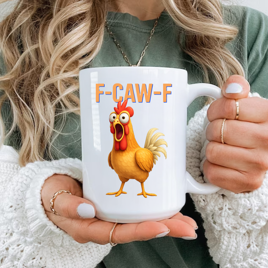 gifts for mom, gifts for dad, gifts for wife, gifts for husband, gifts for daughter, gifts for son, Funny F-Caw-F Chicken Coffee Accent 15oz Mug, Adult Humor