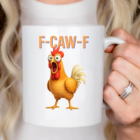 gifts for mom, gifts for dad, gifts for wife, gifts for husband, gifts for daughter, gifts for son, Funny F-Caw-F Chicken Coffee Accent 15oz Mug, Adult Humor