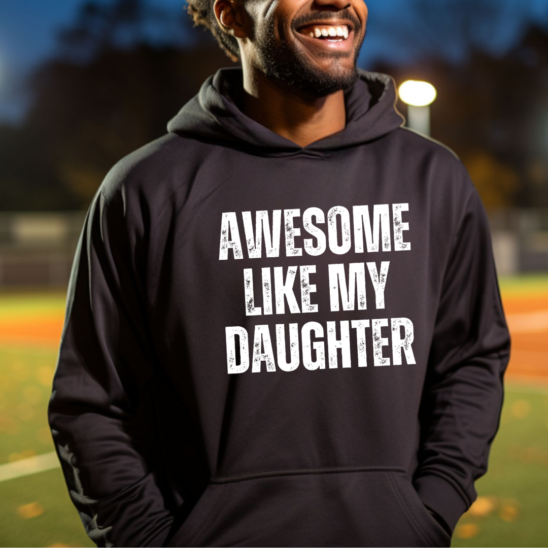 Find gifts for mom, gifts for dad, gifts for daughter, and gifts for son. Plus Free Shipping.
Awesome Like My Daughter Gift For Dad Pullover Hoodie Sweatshirt