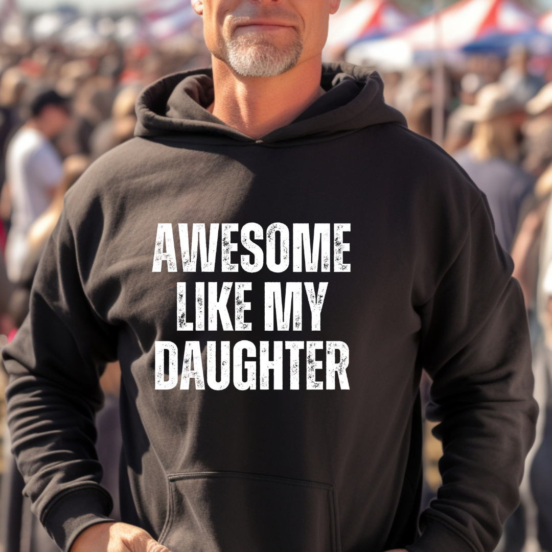 Find gifts for mom, gifts for dad, gifts for daughter, and gifts for son. Plus Free Shipping.
Awesome Like My Daughter Gift For Dad Pullover Hoodie Sweatshirt
