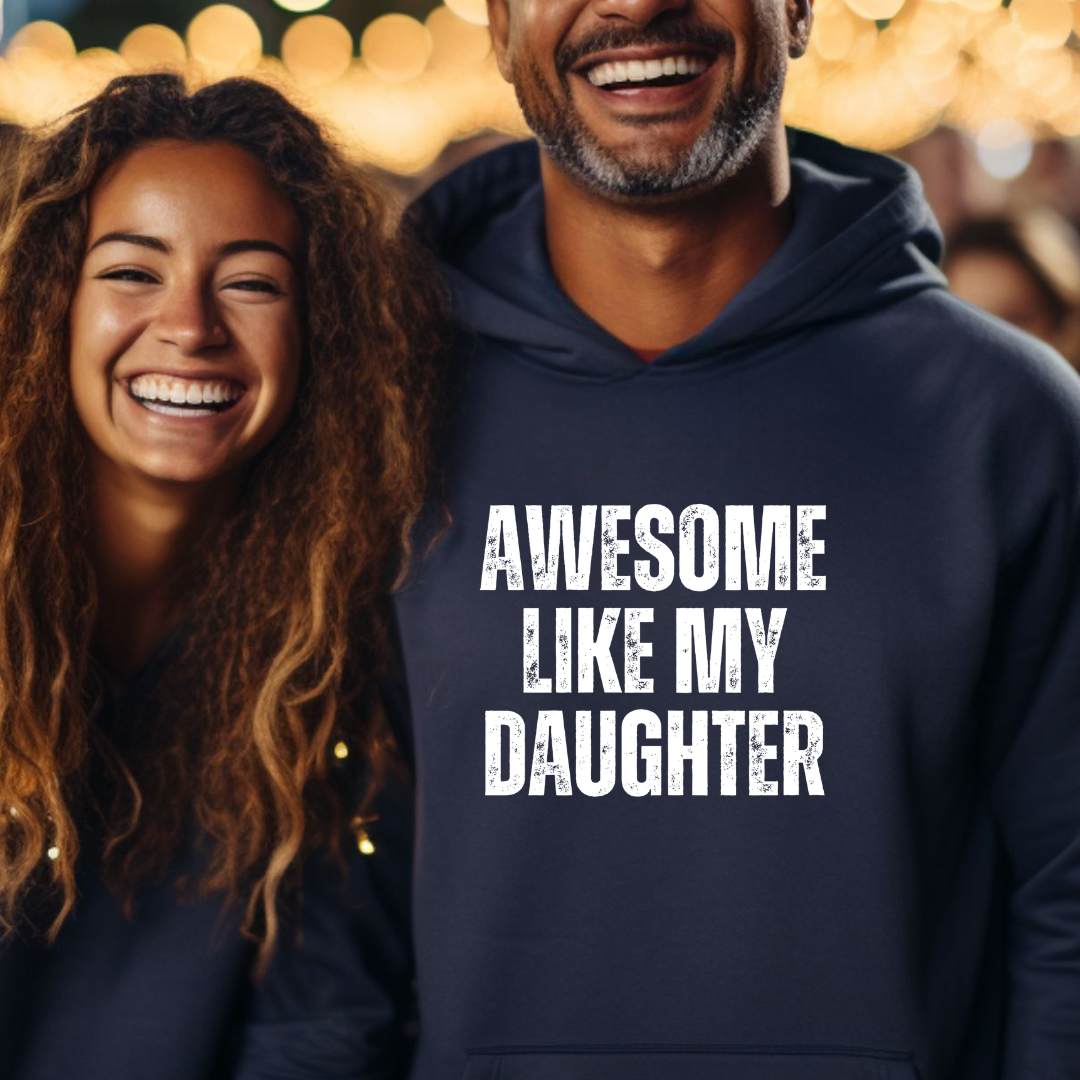 Find gifts for mom, gifts for dad, gifts for daughter, and gifts for son. Plus Free Shipping.
Awesome Like My Daughter Gift For Dad Pullover Hoodie Sweatshirt