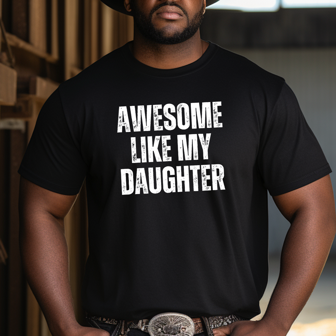 Find gifts for mom, gifts for dad, gifts for daughter, and gifts for son. Plus Free Shipping.
Awesome Like My Daughter Gift For Dad Short Sleeved T-Shirt