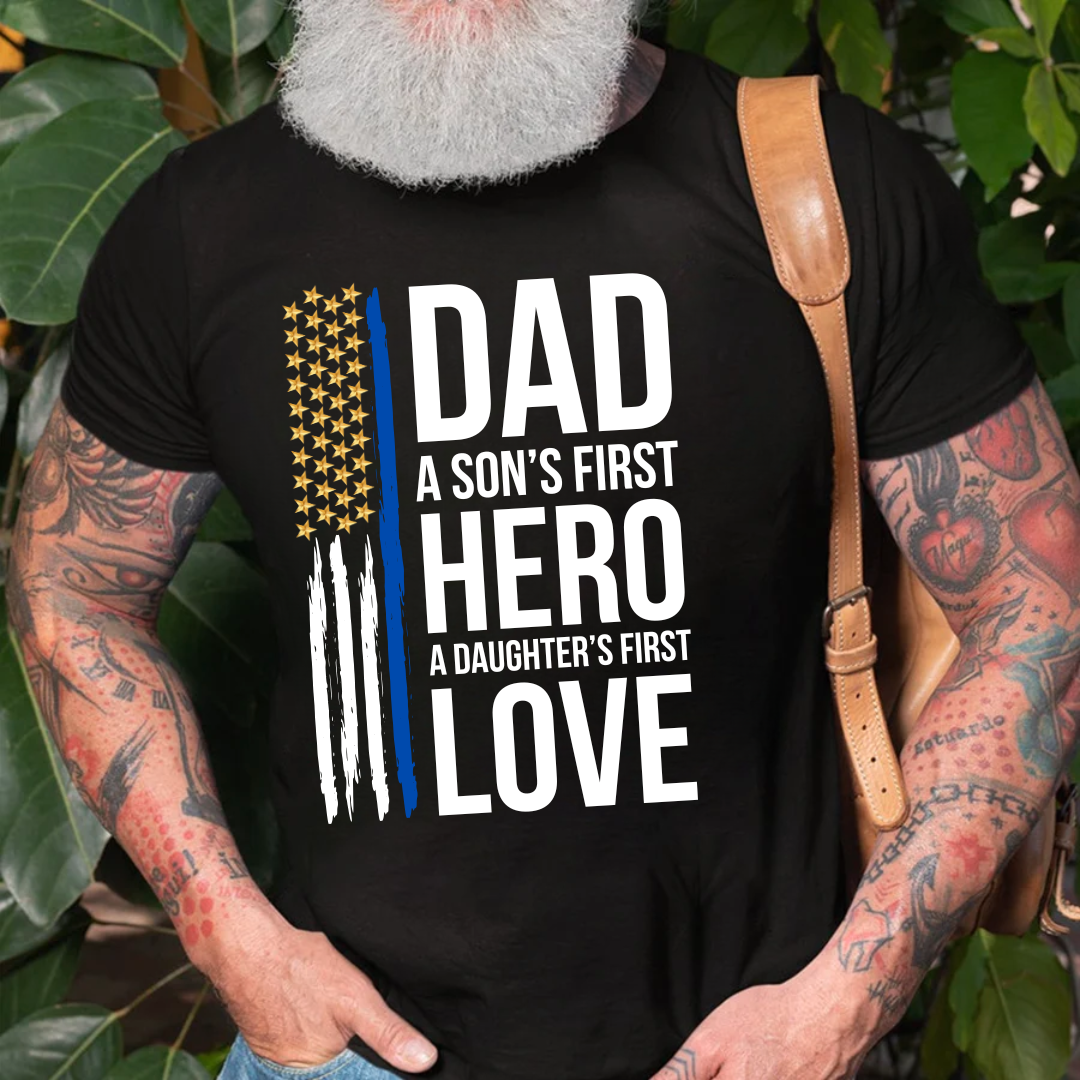 gifts for mom, gifts for dad, gifts for wife, gifts for husband, gifts for daughter, gifts for son, Dad A Son's First Hero A Daughter's First Love Shirt