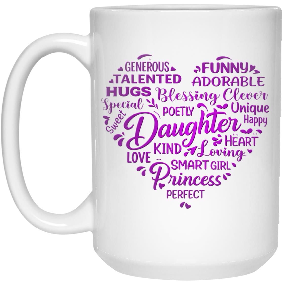 gifts for mom, gifts for dad, gifts for wife, gifts for husband, gifts for daughter, gifts for son, Word Cloud 15oz White Mug Gift For Daughter