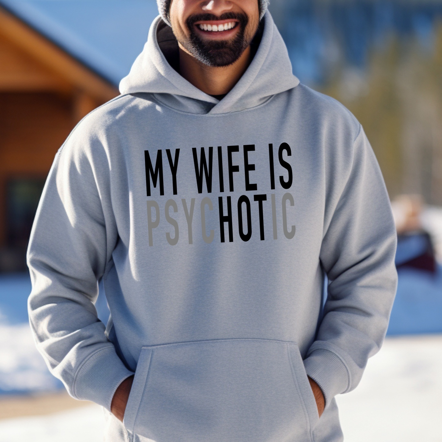 gifts for mom, gifts for dad, gifts for wife, gifts for husband, gifts for daughter, gifts for son, My Wife Is Psychotic Gildan Pullover Hoodie Gift For Husband
