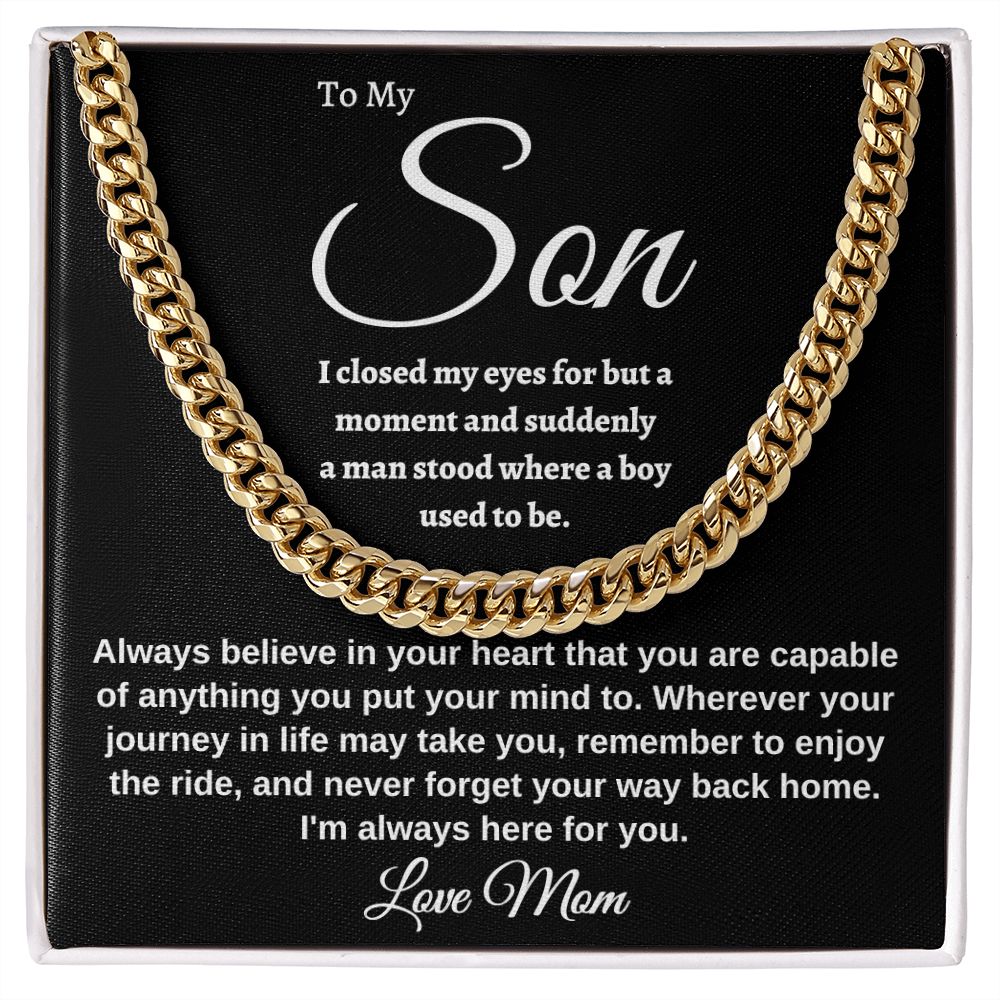 To My Son I closed my eyes for a moment Cuban link chain, 18k yellow gold, Great Birthday Gifts For Sons, Great Congratulations Gifts, Great Faith Gifts, Great Gift Jewelry and Watches, Great Gifts For Son, Great Graduation Gifts For Son, Great Jewelry Box, Great Personalized Gifts, Great Sweet 16 Gifts For Son