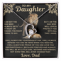 gifts for mom, gifts for dad, gifts for wife, gifts for husband, gifts for daughter, gifts for son, Forever Love Necklace To My Daughter I Am Not The Dad Who